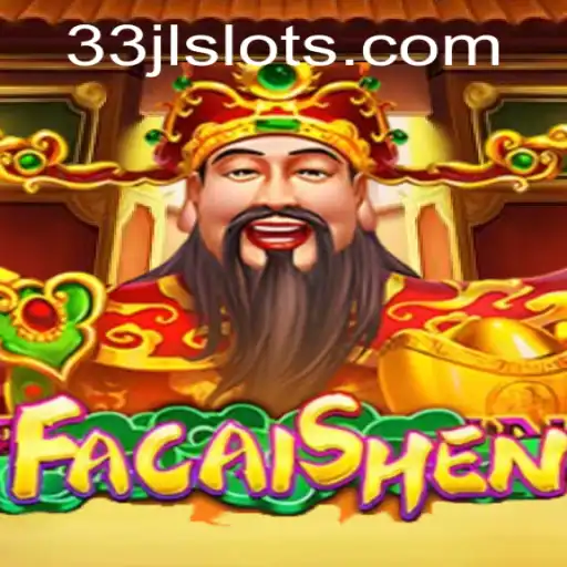 Unveiling FaCaiShen: A Captivating Gaming Experience with 33JL