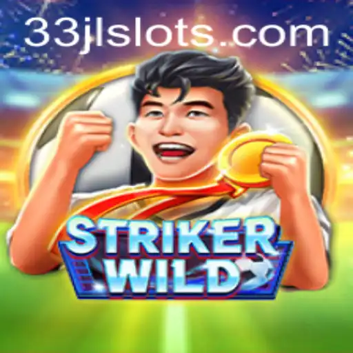 StrikerWILD: Unleashing the Thrill of Adventure with 33JL