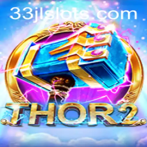 Discover the Exciting World of Thor2 with 33JL