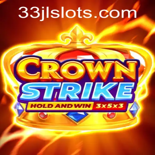 Discover the Thrilling World of Crownstrike: Enter the Realm of 33JL